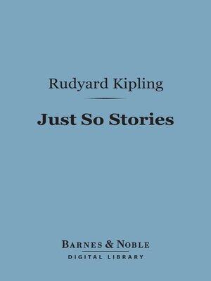cover image of Just So Stories (Barnes & Noble Digital Library)